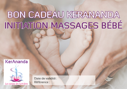 Bon cadeau massage bien-être initiation massage du bébé Ker Ananda Rennes