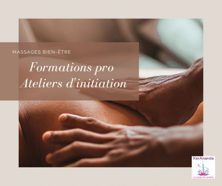 Formations massages agrément FFMBE et qualiopi et ateliers massage pour tous proposés par KerAnanda à Rennes