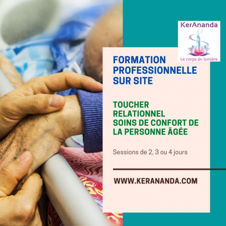 Formation Qualiopi Toucher au coeur du soin, Toucher relationnel et bienveillance dans les soins en géraitrie et en soins palliatifs proposée en intra-hospitalier par KerAnanda à Rennes