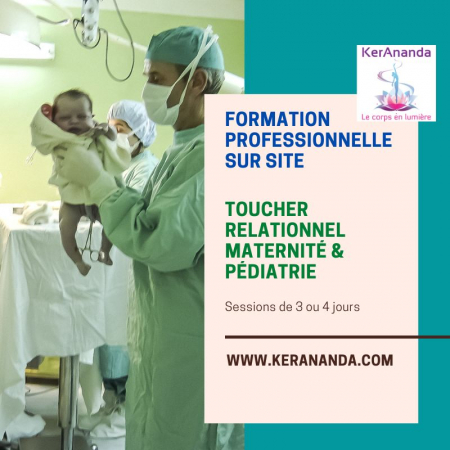 Formation Qualiopi Toucher au coeur du soin, Toucher relationnel et bienveillance dans les soins en maternité et en pédiatrie proposée en intra-hospitalier par KerAnanda à Rennes